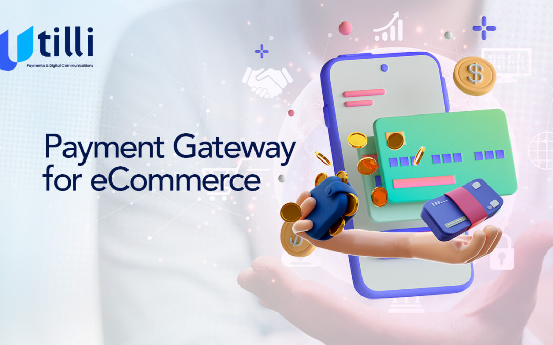 Payment gateway for eCommerce – Streamline customer checkouts and improve your sales!